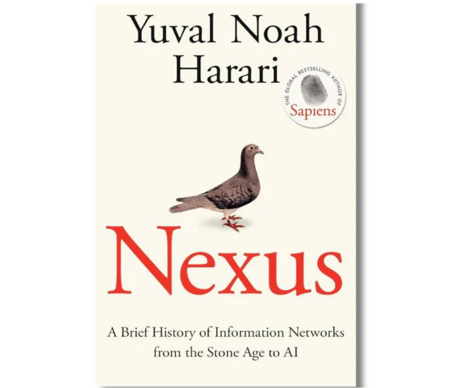 Nexus: A Brief History of Information Networks from the Stone Age to AI